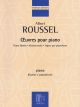 DURAND ALBERT Roussel Piano Works
