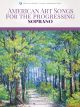 G SCHIRMER AMERICAN Art Songs For The Progressing Singer Soprano W/ Online Accomp.