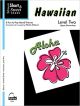SCHAUM PUBLICATIONS SCHAUM Short & Sweet Hawaiian Level Two