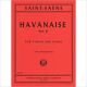 INTERNATIONAL MUSIC SAINT Saens Havanaise Op 83 For Violin & Piano Arr Francescatti