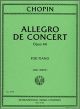 INTERNATIONAL MUSIC CHOPIN Allegro De Concert Opus 46 For Piano Edited By Idil Biret
