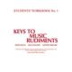 GORDON V. THOMPSON KEYS To Music Rudiments Students' Workbook No. 1