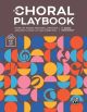 ALFRED CHORAL Playbook By Anna Wentlent