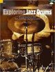 SCHOTT EXPLORING Jazz Drums An Introduction To Jazz Style & Technique Clark Tracey