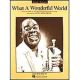 HAL LEONARD WHAT A Wonderful World Recorded By Louis Armstrong For Easy Piano