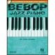 HAL LEONARD BEBOP Jazz Piano The Complete Guide With Cd By John Valerio