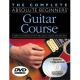 MUSIC SALES AMERICA THE Complete Absolute Beginners Guitar Course Includes Book Cd & Dvd