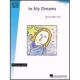 HAL LEONARD HAL Leonard Student Piano Library In My Dreams Early Elementary Piano Solo