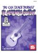 MEL BAY YOU Can Teach Yourself Flamenco Guitar By Luigi Marraccini