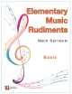 SAN MACRO PUBLICATIO ELEMENTARY Music Rudiments Basic By Mark Sarnecki