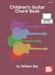 MEL BAY CHILDREN'S Guitar Chord Book By William Bay