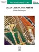 FJH MUSIC COMPANY INCANTATION & Ritual By Brian Balmages For Concert Band Gr. 1.5