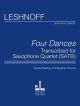 LESHNOFF PUBLISHING FOUR Dances Transcribed For Saxphone Quartet By Jonathan Leshnoff