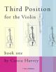 C.HARVEY PUBLICATION THIRD Position For The Violin Book One By Cassia Harvey