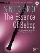 ADVANCE MUSIC THE Essence Of Bebop For B-flat Clarinet By Jim Snidero