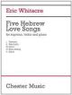 MUSIC SALES AMERICA FIVE Hebrew Love Songs Composed By Eric Whitacre For Violin