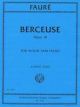 INTERNATIONAL MUSIC FAURE Berceuse Opus 16 For Violin & Piano Edited By Carmit Zori