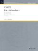 SCHOTT YSAYE Trio Le Londres For 2 Violins & Viola, Score & Parts