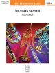 FJH MUSIC COMPANY DRAGON Slayer By Rob Grice For Concert Band Grade 1