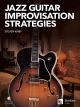 BERKLEE PRESS JAZZ Guitar Improvisation Strategies By Steven Kirby