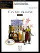 FJH MUSIC COMPANY CAN You Imagine Book 2 Intermediate Piano Solo By Timothy Brown