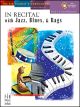 FJH MUSIC COMPANY IN Recital With Jazz Blues & Rags Book 3 With Cd By Helen Marlais