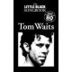 MUSIC SALES AMERICA TOM Waits The Little Black Songbook Lyrics & Chords To Over 80 Classics