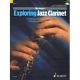 SCHOTT EXPLORING Jazz Clarinet An Introduction To Jazz Harmony & Technique With Cd