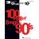 HAL LEONARD SELECTIONS From 100 Greatest Song Of The 90s For Piano Vocal Guitar