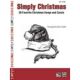 ALFRED SIMPLY Christmas 30 Favorite Songs & Carols Arranged For Easy Piano