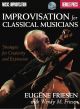 BERKLEE PRESS IMPROVISATION For Classical Musicians By Eugene Friesen Cd Included