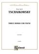 ALFRED TCHAIKOVSKY Three Works For Piano Kalmus Classic Edition