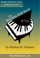 A BARBARA SIEMENS THE Rhythm Drill Book Junior Preparatory To Level 4 By Barbara M. Siemens