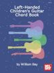 MEL BAY LEFT Handed Children's Guitar Chord Book By William Bay