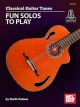 MEL BAY CLASSICAL Guitar Tunes: Fun Solos To Play By Keith Calmes