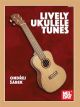 MEL BAY LIVELY Ukulele Tunes By Ondrej Sarek