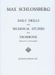 M. BARON COMPANY INC SCHLOSSBERG Daily Drills & Technical Studies For Trombone