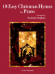 CARL FISCHER 18 Easy Christmas Hymns For Piano