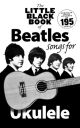 HAL LEONARD THE Beatles The Little Black Book Of Beatles Songs For Ukulele