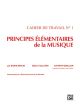 ALFRED B Berlin & M Sclater & K Sinclair Principle Elements Of Music French Edition