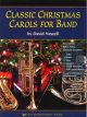 NEIL A.KJOS CLASSIC Christmas Carols For Band For Flute By David Newell