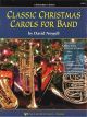 NEIL A.KJOS CLASSIC Christmas Carols For Band - Clarinet Newell, David