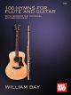 MEL BAY 100 Hymns For Flute & Guitar By William Bay