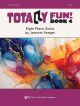 NEIL A.KJOS TOTALLY Fun! Book 4 By Jeanine Yeager
