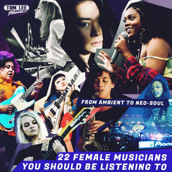 Female Musicians You Should Be Listening To