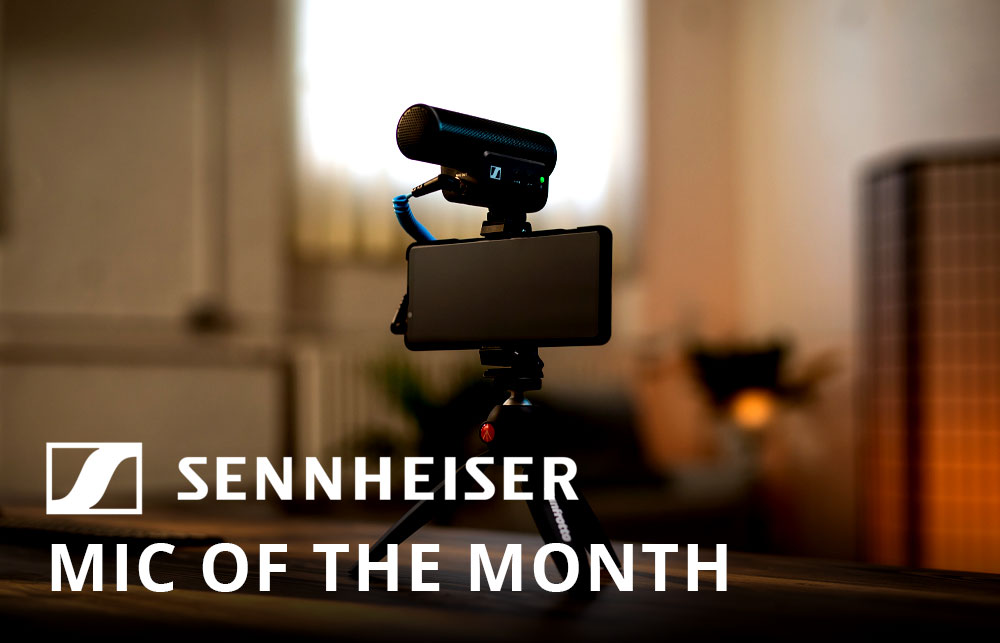 Sennheiser Mic Of The Month!