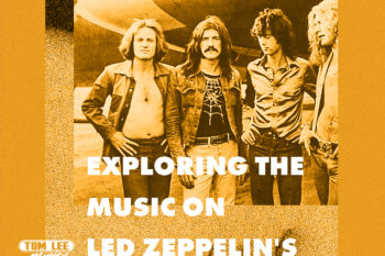 Exploring the Music on Led Zeppelin's Breakout Record