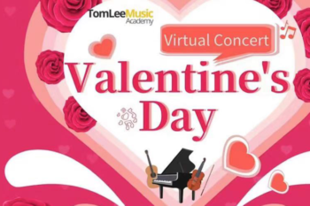 Tom Lee Music Academy Valentine Virtual Concert 2021