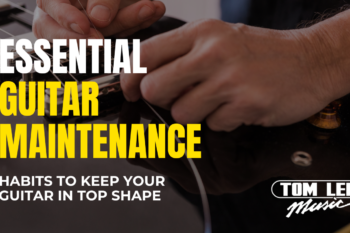 Essential Guitar Maintenance: Habits to Keep Your Guitar in Top Shape